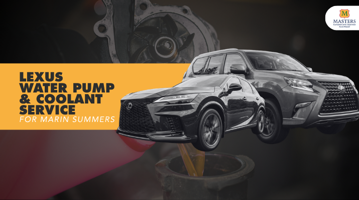 Lexus Water Pump & Coolant Service for Marin Summers